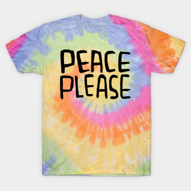 Anti War, Peace Please, No War, Peace T-Shirt by badlydrawnbabe